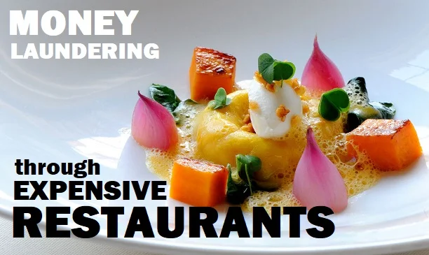 Money Laundering Through Expensive Restaurants