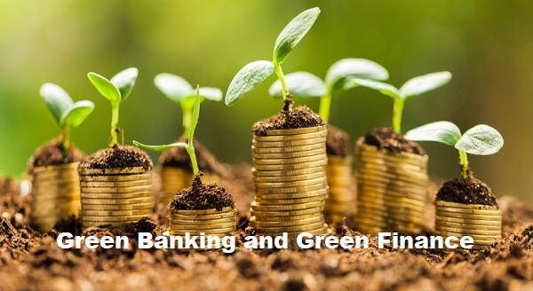 Green Banking And Finance