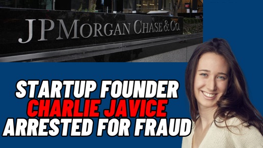 Charlie Javice Fraud JP Morgan