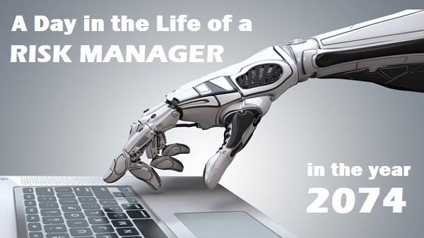 A Day In The Life Of A Risk Manager In The Year 2074