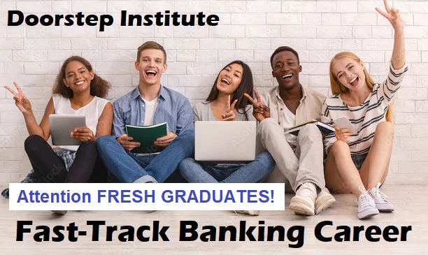 Fast Track Banking Career For Fresh Graduates