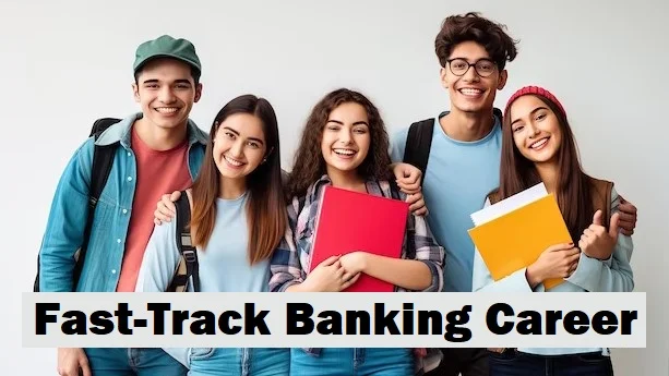 Fast Track Banking Career