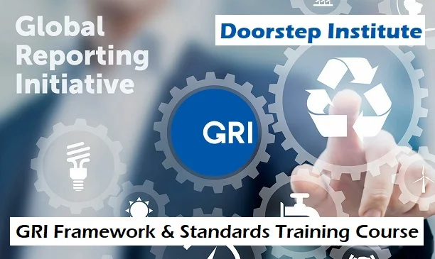 GRI Framework And Standards For Sustainability Reporting Training Course Doorstep Institute